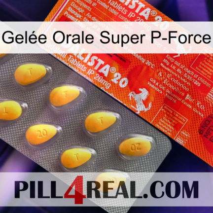 Gelée Orale Super P-Force new01